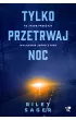 Tylko przetrwaj noc