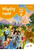 Mi�dzy nami. J�zyk polski 6. Podr�cznik