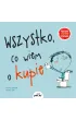 Wszystko, co wiem o kupie