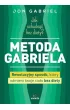 Jak schudn�� bez diety? Metoda Gabriela
