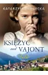 Fala. Ksiyc nad Vajont. Tom 1