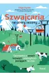 Szwajcaria na cztery sezony. Opowie�ci o serach, krowach celebrytkach i poci�gach na czas