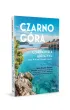 Czarnog�ra. Czarna per�a Adriatyku i �ycie w rytmie polako, polako