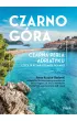 Czarnog�ra. Czarna per�a Adriatyku i �ycie w rytmie polako, polako