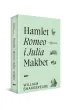 Hamlet, Romeo i Julia, Makbet