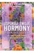 Uspok�j swoje hormony