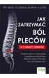 Jak zatrzyma� b�l plec�w w 2 minuty dziennie