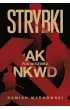Strybki. Z AK pod skrzyd�a NKWD