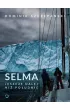 Selma. Jeszcze dalej ni� po�udnie