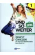 Und so weiter Extra 1. Zeszyt �wicze� do j�zyka niemieckiego dla klasy 4