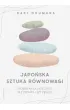 Japo�ska sztuka r�wnowagi. Spos�b na d�ugie �ycie w zdrowiu i szcz�ciu