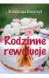 Rodzinne rewolucje – Małgorzata Kasprzyk – okładka ebook