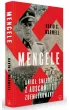 Mengele. Anio� �mierci z Auschwitz zdemaskowany