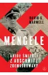 Mengele. Anio� �mierci z Auschwitz zdemaskowany