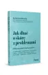 Jak dba� o sk�r� z problemami