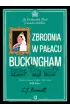 Zbrodnia w pa�acu Buckingham. Jej Kr�lewska Mo�� prowadzi �ledztwo. Tom 2