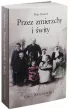 Przez zmierzchy i �wity. Saga bamberska