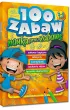 100 zabaw. Nauka przez zabaw