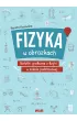 Fizyka w obrazkach. Notatki graficzne z fizyki w szkole podstawowej