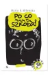 Po co nam ta szko�a?