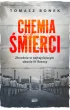 Chemia �mierci. Zbrodnie w najtajniejszym obozie III Rzeszy