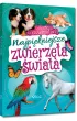 Najpi�kniejsze zwierz�ta �wiata. Wiersze o zwierz�tach