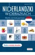 Niderlandzki w obrazkach. S��wka, rozm�wki, gramatyka