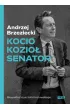 Kocio, Kozio�, Senator. Biografia Krzysztofa Koz�owskiego