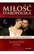 Miłość staropolska. Obyczaje, intrygi, skandale – Agnieszka Lisak – okładka ebook