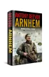 Arnhem 1944. Operacja Market Garden