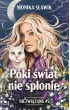P�ki �wiat nie sp�onie. Niezwi�zana. Tom 2