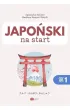 Japoński na start. Gramatyka i słownictwo cz.1