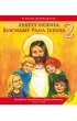 W drodze do Wieczernika. Kochamy Pana Jezusa. �wiczenia do religii dla klasy 2 szko�y podstawowej