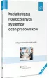 Kszta�towanie nowoczesnych system�w ocen pracownik�w