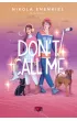 Pakiet Call Me. Tomy 1-3: Just one call, One call away, Don't Call Me