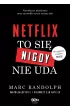 Nettlix. To się nigdy nie uda – Randolph  Marc – okładka ebook