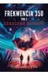 Frekwencja 350. Tom 2 – Aleksandra Fila – okładka ebook