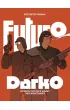 Futuro Darko Science fiction's worst two nightmares