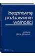 Bezprawne pozbawienie wolno�ci