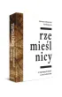 Rzemie�lnicy. 10 inspirujacych historii o pracy ludzkich r�k
