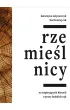 Rzemie�lnicy. 10 inspirujacych historii o pracy ludzkich r�k