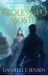 Kr�lestwo Mostu. Tom 1