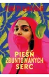 Pie�� zbuntowanych serc