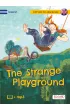 Tajemniczy plac zabaw. The strange playground. Czytam po angielsku