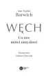 W�ch. Co nos m�wi umys�owi