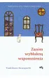 Zanim wyblakn� wspomnienia. Zanim wystygnie kawa. Tom 3