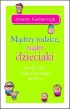 Mądrzy rodzice, mądre dzieciaki – Jolanta Kucharczyk – okładka ebook