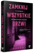 Pakiet: Wr�� przed zmrokiem, Zamknij wszystkie drzwi, Tylko przetrwaj noc