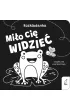 Rozk�adanka. Mi�o ci� widzie�