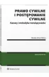 Prawo cywilne i post�powanie cywilne. Kazusy i metodyka rozwi�zywania